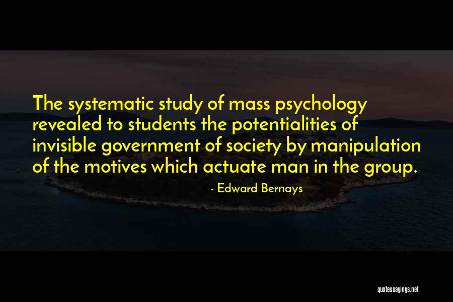 Psychology Students Quotes By Edward Bernays Psychology Students Quotes By Edward Bernays