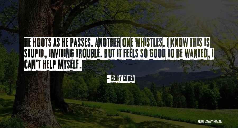 Psychomantric Quotes By Kerry Cohen Psychomantric Quotes By Kerry Cohen