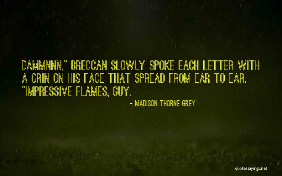 Psychoneural Quotes By Madison Thorne Grey Psychoneural Quotes By Madison Thorne Grey