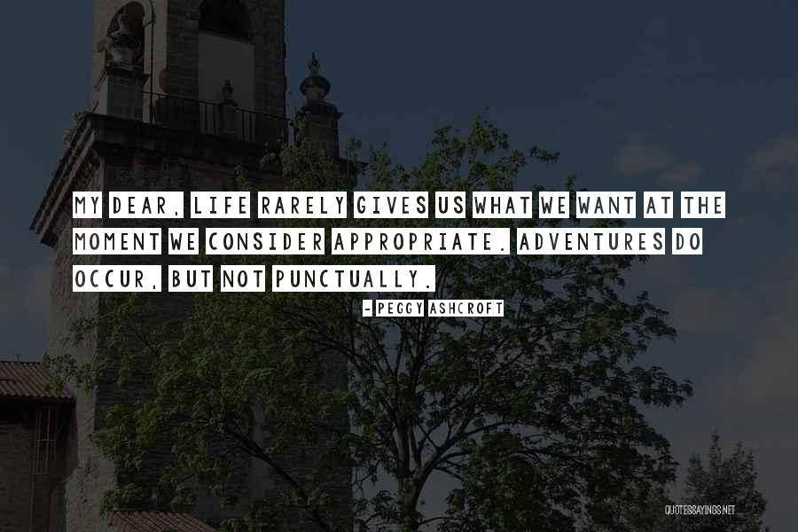 Psychoneurotically Quotes By Peggy Ashcroft Psychoneurotically Quotes By Peggy Ashcroft