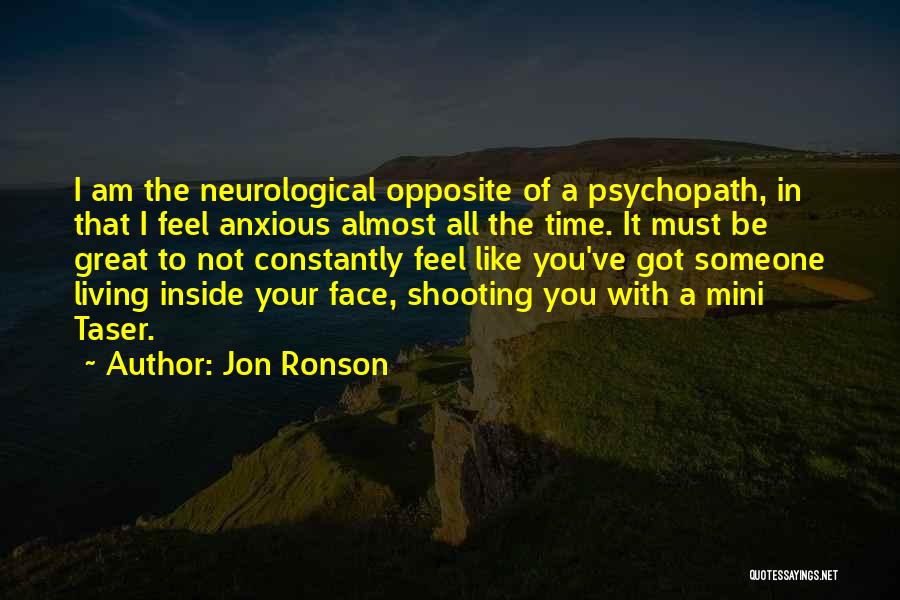 Psychopath Quotes By Jon Ronson