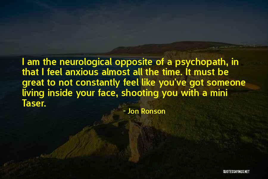 Psychopath Quotes By Jon Ronson