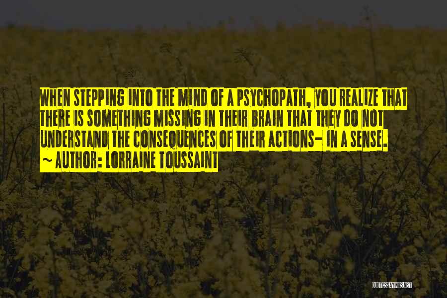 Psychopath Quotes By Lorraine Toussaint