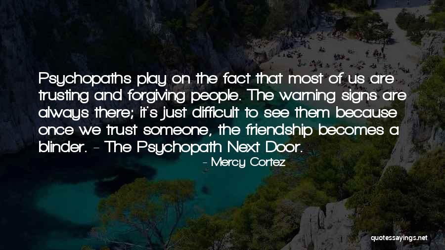 Psychopath Quotes By Mercy Cortez