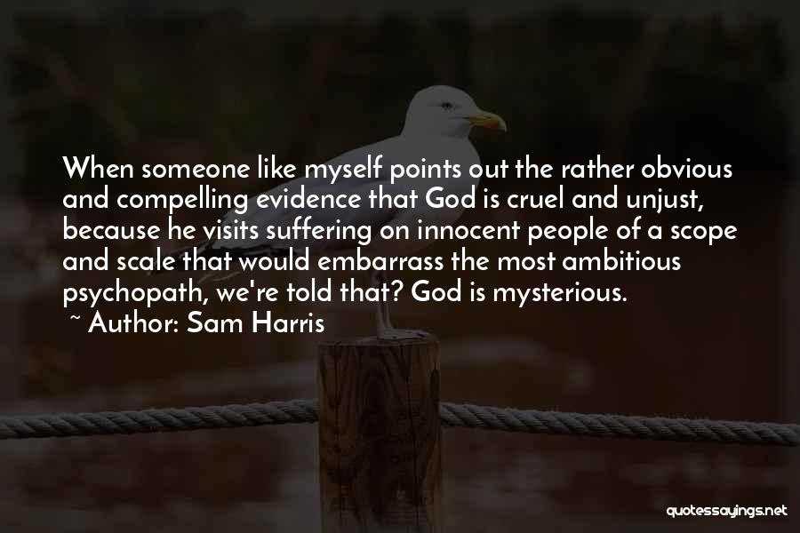 Psychopath Quotes By Sam Harris