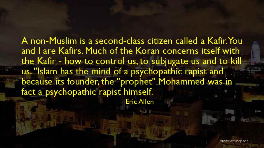 Psychopathic Quotes By Eric Allen Psychopathic Quotes By Eric Allen