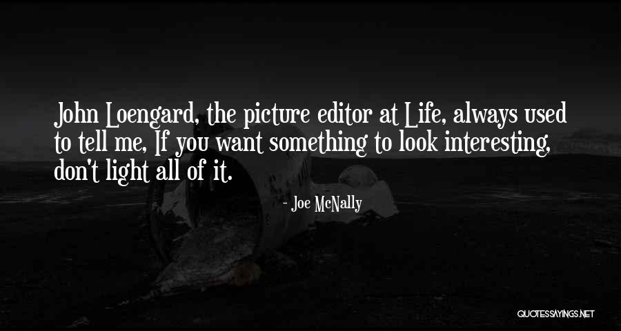 Psychopathological Behavior Quotes By Joe McNally Psychopathological Behavior Quotes By Joe McNally