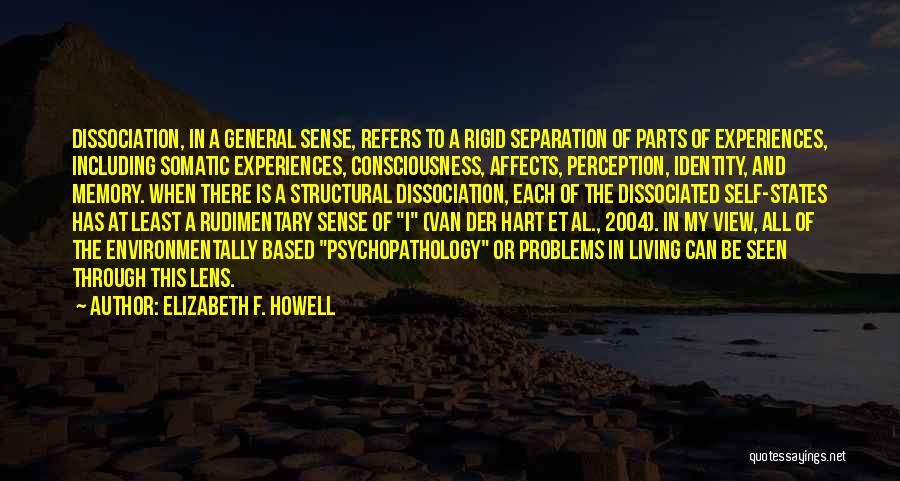 Psychopathology Quotes By Elizabeth F. Howell