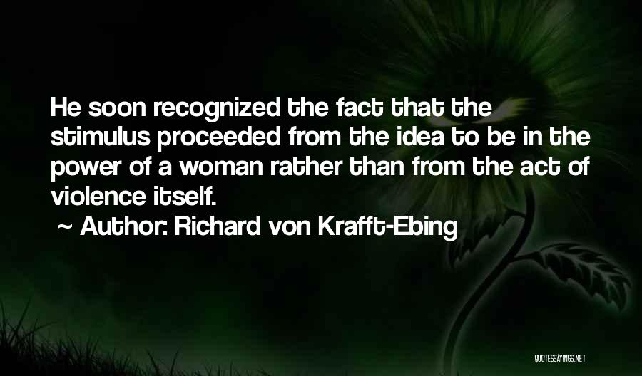 Psychopathology Quotes By Richard Von Krafft-Ebing