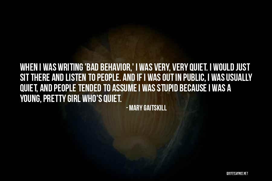 Psychopathys Quotes By Mary Gaitskill Psychopathys Quotes By Mary Gaitskill