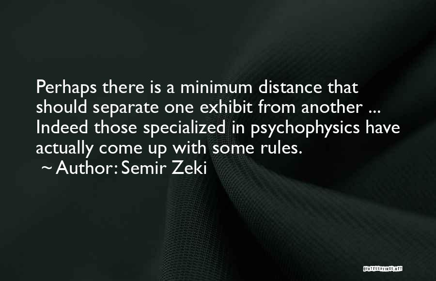 Psychophysics Quotes By Semir Zeki