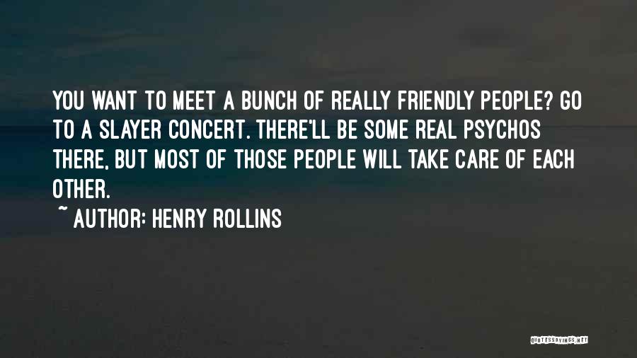 Psychos Quotes By Henry Rollins