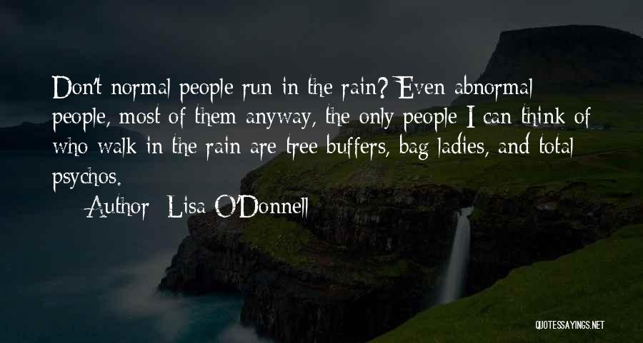 Psychos Quotes By Lisa O'Donnell