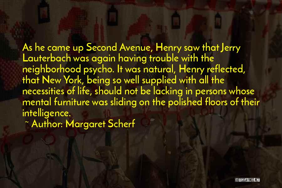 Psychos Quotes By Margaret Scherf