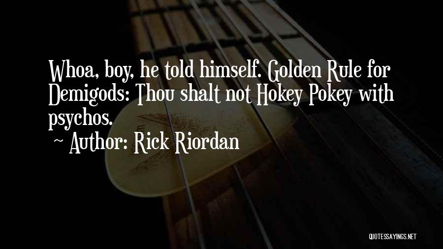 Psychos Quotes By Rick Riordan