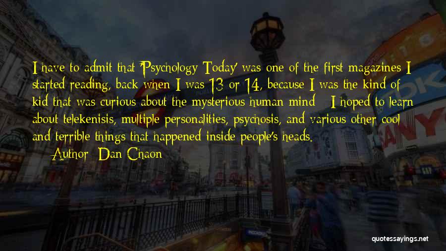 Psychosis Quotes By Dan Chaon
