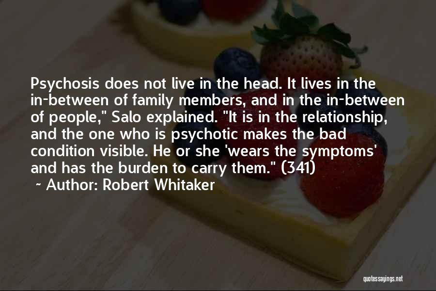 Psychosis Quotes By Robert Whitaker
