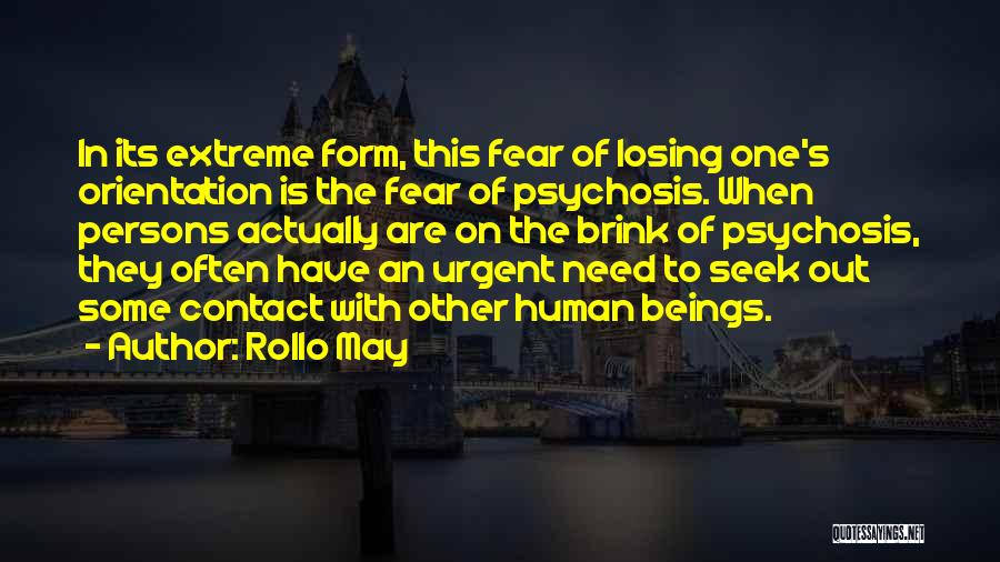 Psychosis Quotes By Rollo May