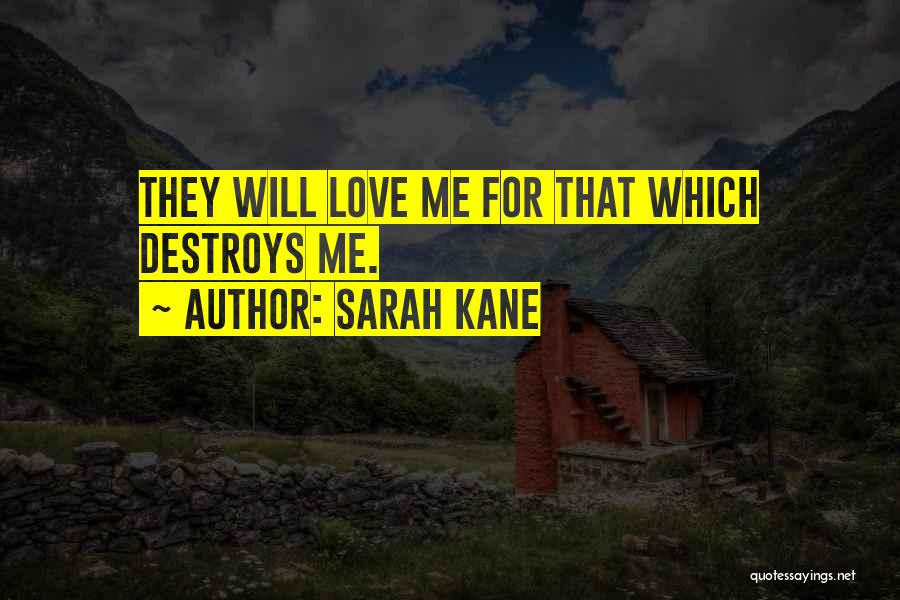 Psychosis Quotes By Sarah Kane