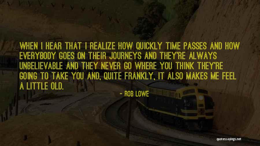 Psychosurgeons Quotes By Rob Lowe Psychosurgeons Quotes By Rob Lowe