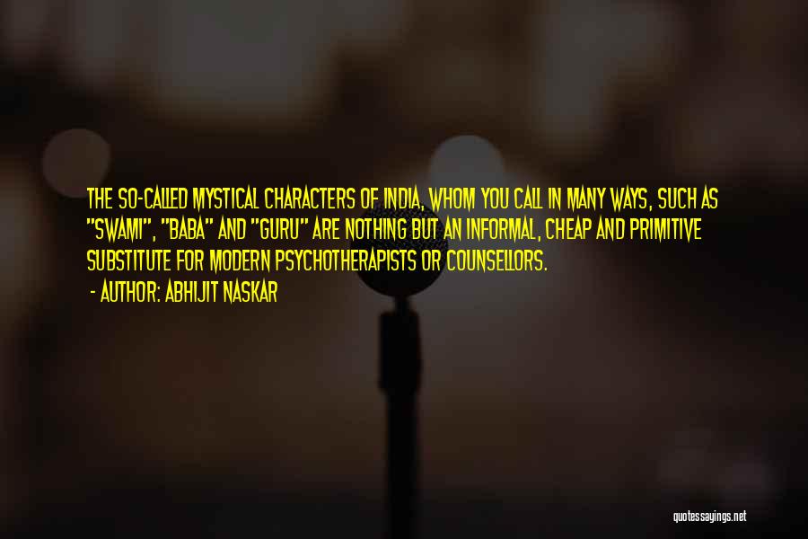 Psychotherapists Quotes By Abhijit Naskar