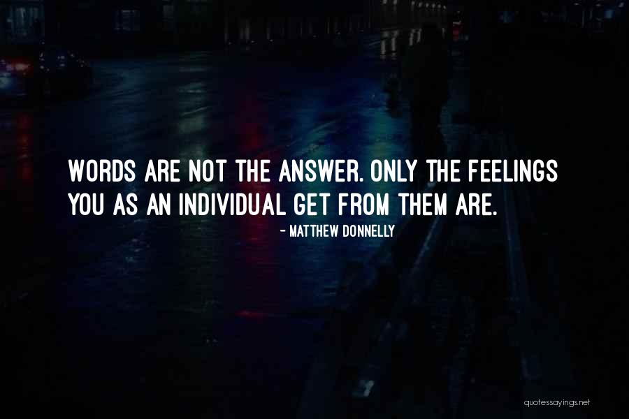 Psychotherapuetic Quotes By Matthew Donnelly Psychotherapuetic Quotes By Matthew Donnelly