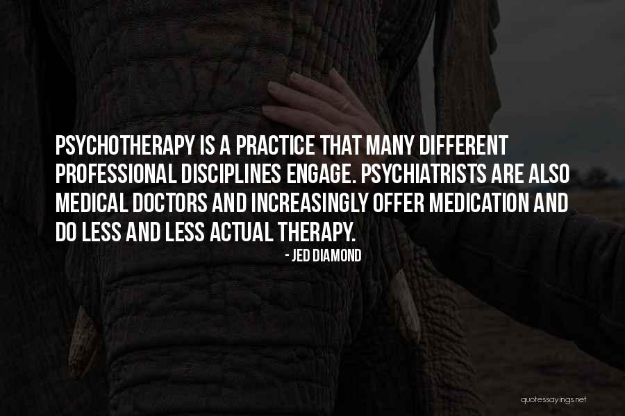 Psychotherapy Quotes By Jed Diamond Psychotherapy Quotes By Jed Diamond