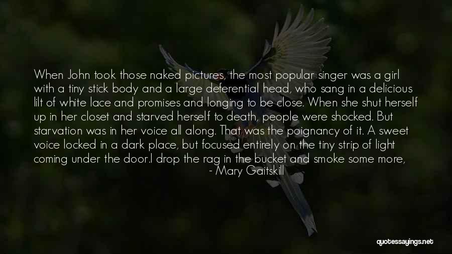 Psychotic Killer Quotes By Mary Gaitskill Psychotic Killer Quotes By Mary Gaitskill