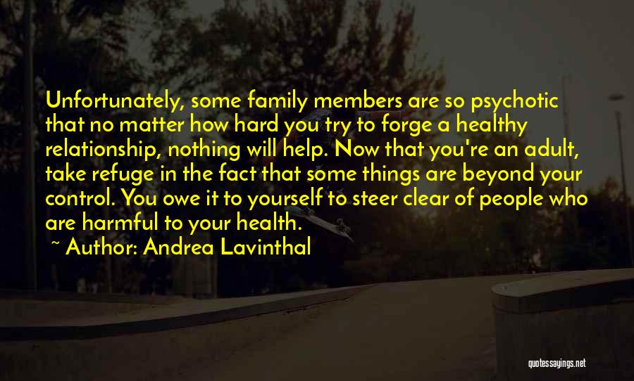 Psychotic Relationship Quotes By Andrea Lavinthal
