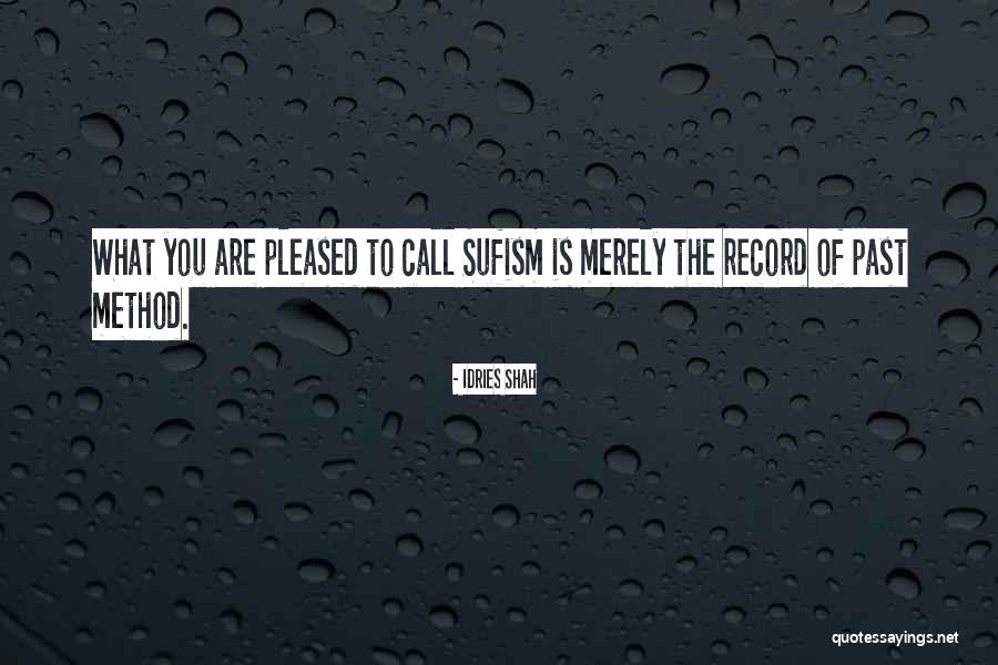 Pt Alaska Quotes By Idries Shah Pt Alaska Quotes By Idries Shah