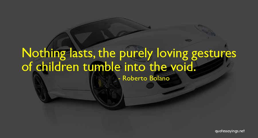Pt Ckov Om Cka Quotes By Roberto Bolano