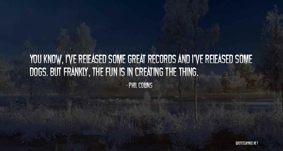 Ptasznik Olbrzymi Quotes By Phil Collins Ptasznik Olbrzymi Quotes By Phil Collins