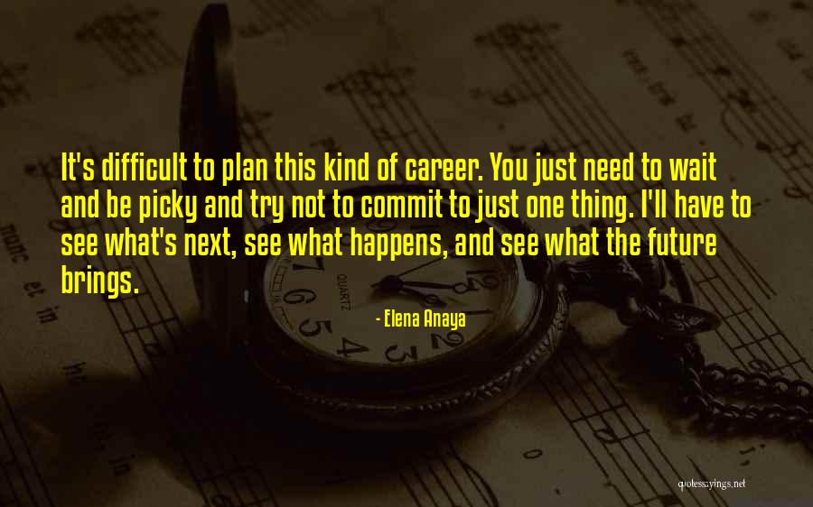 Pti Mobile Quotes By Elena Anaya Pti Mobile Quotes By Elena Anaya