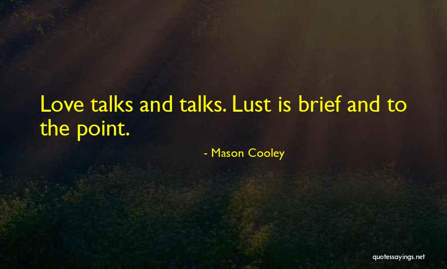 Ptliijnbvc Quotes By Mason Cooley Ptliijnbvc Quotes By Mason Cooley