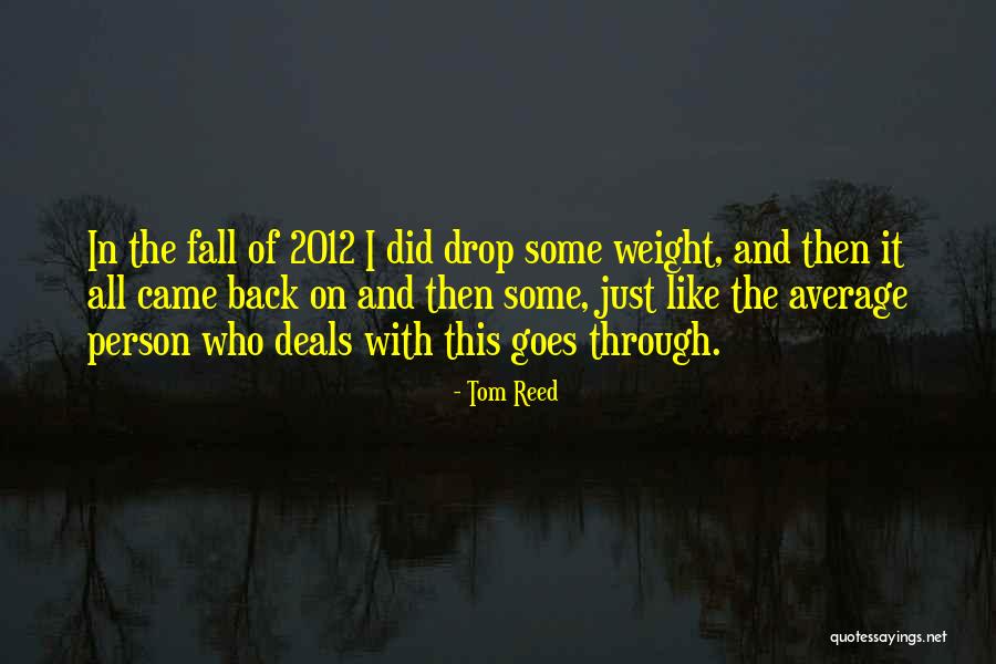 Ptliijnbvc Quotes By Tom Reed Ptliijnbvc Quotes By Tom Reed