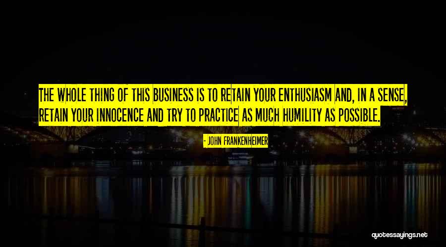 Ptm Corporation Quotes By John Frankenheimer
