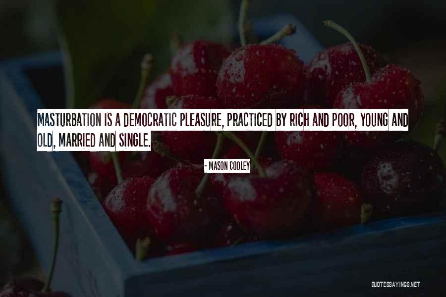 Ptoject Quotes By Mason Cooley Ptoject Quotes By Mason Cooley
