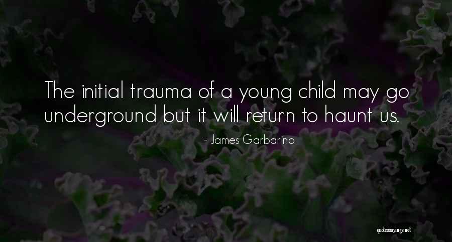 Ptsd From Abuse Quotes By James Garbarino Ptsd From Abuse Quotes By James Garbarino