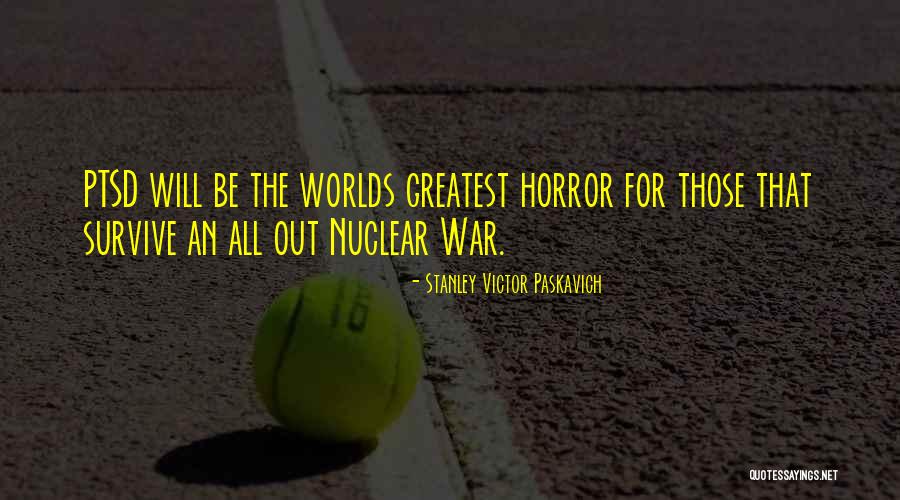 Ptsd Quotes Quotes By Stanley Victor Paskavich Ptsd Quotes Quotes By Stanley Victor Paskavich
