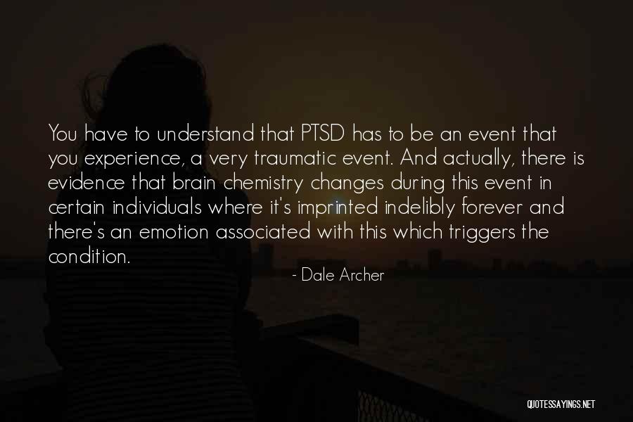 Ptsd Triggers Quotes By Dale Archer Ptsd Triggers Quotes By Dale Archer