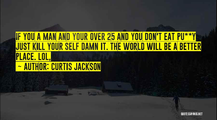 Pu-239 Quotes By Curtis Jackson