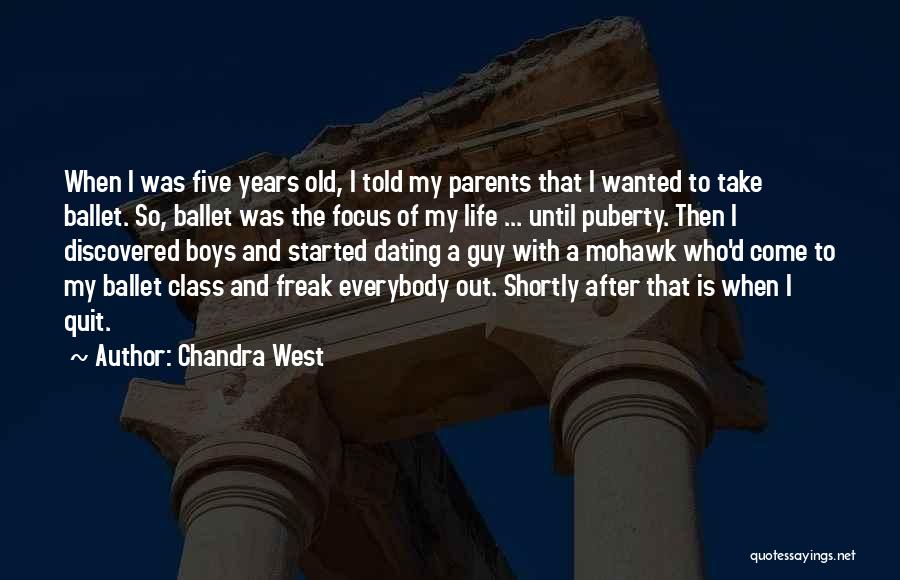 Puberty Quotes By Chandra West