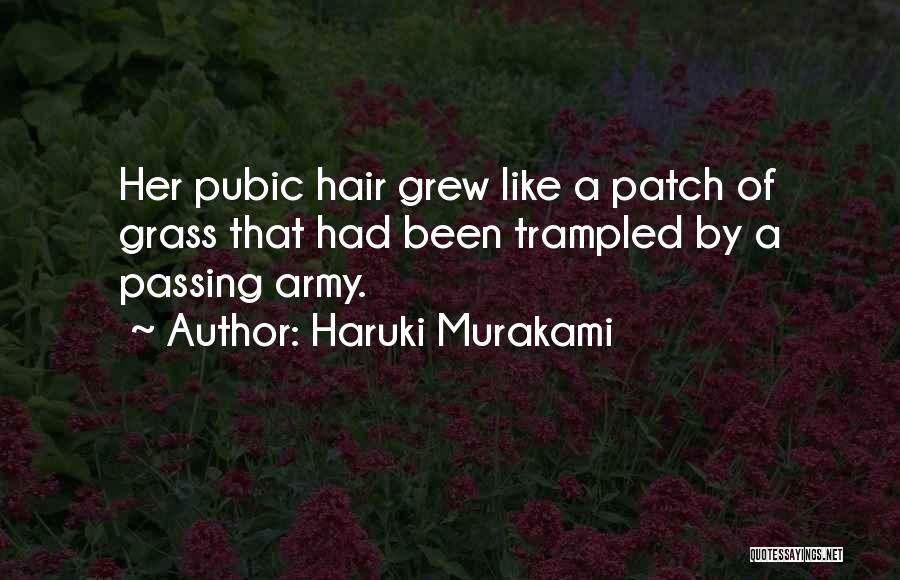 Pubic Hair Quotes By Haruki Murakami