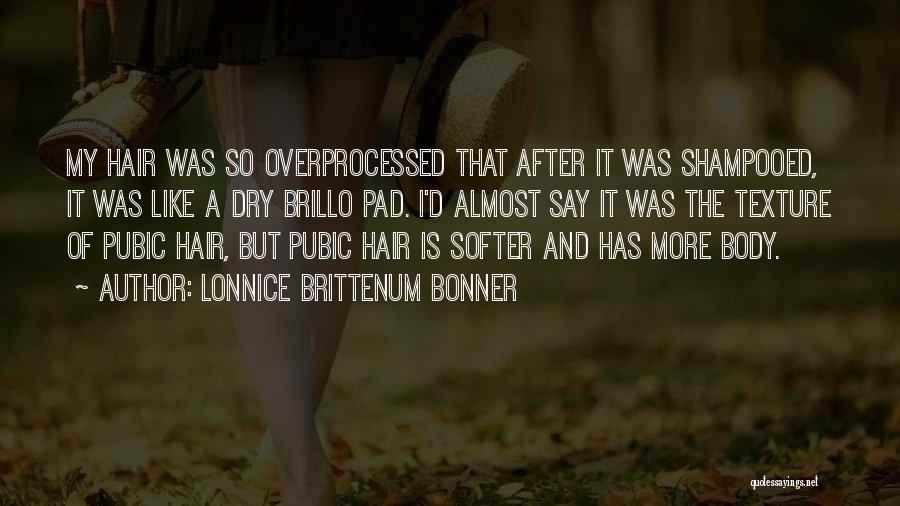 Pubic Hair Quotes By Lonnice Brittenum Bonner