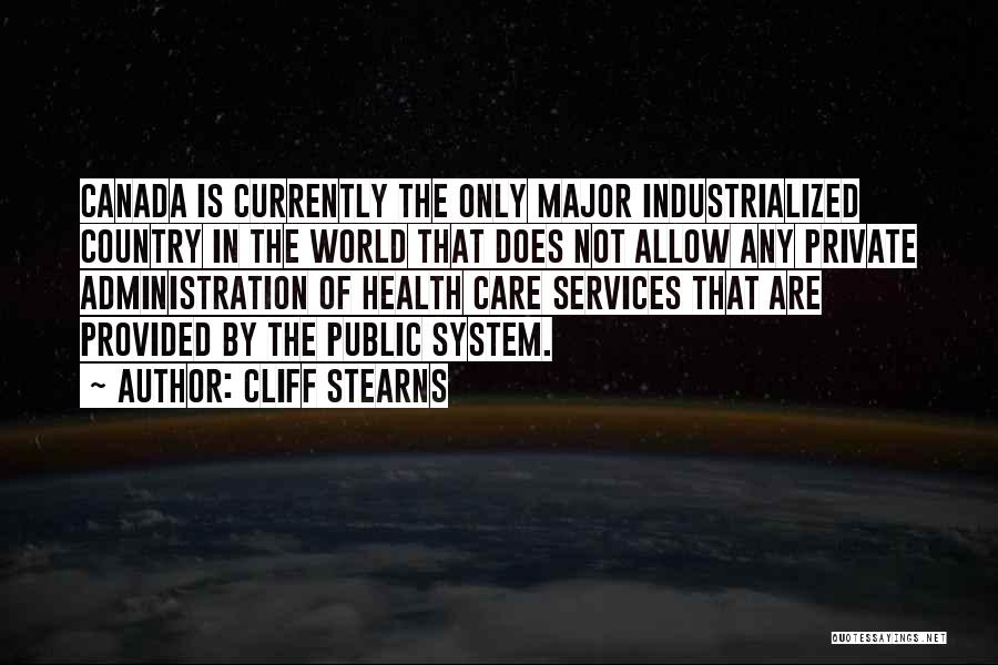 Public Administration Quotes By Cliff Stearns