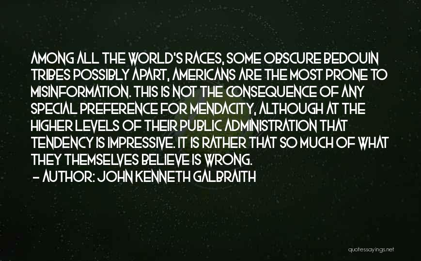 Public Administration Quotes By John Kenneth Galbraith