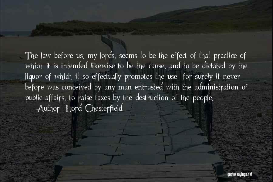 Public Administration Quotes By Lord Chesterfield