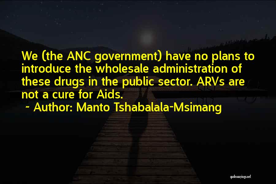 Public Administration Quotes By Manto Tshabalala-Msimang