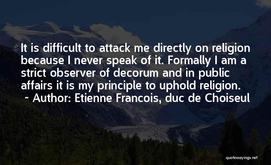 Public Affairs Quotes By Etienne Francois, Duc De Choiseul