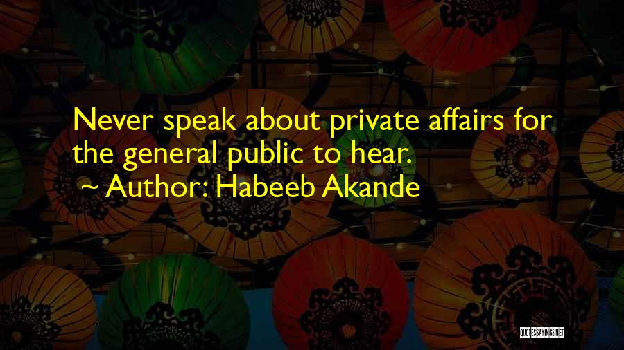 Public Affairs Quotes By Habeeb Akande